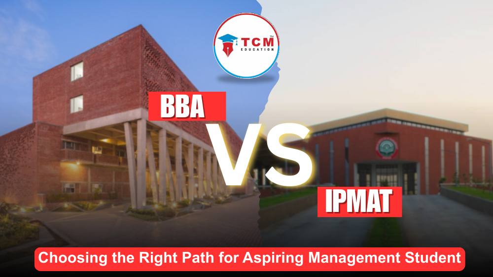 BBA vs. IPMAT: Choosing the Right Path for Aspiring Management Students