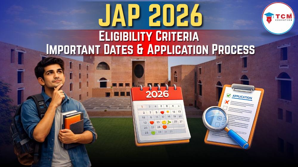 JAP 2026: Eligibility Criteria, Important Dates & Application Process